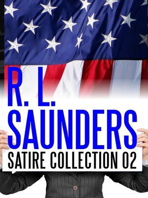 cover image of R. L. Saunders Satire Collection 02
